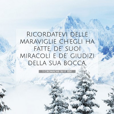 1 Cronache 16:12 RIV Immagine del Versetto della Bibbia