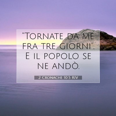 2 Cronache 10:5 Versetto della Bibbia Spiegato