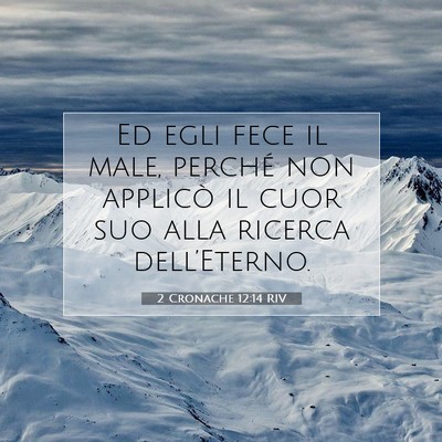 2 Cronache 12:14 Versetto della Bibbia Spiegato