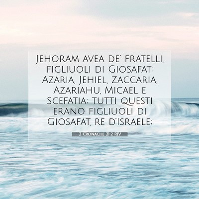 2 Cronache 21:2 Versetto della Bibbia Spiegato