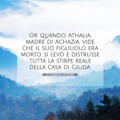 2 Cronache 22:10 RIV Immagine del Versetto della Bibbia