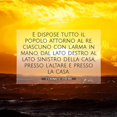 2 Cronache 23:10 Versetto della Bibbia Spiegato