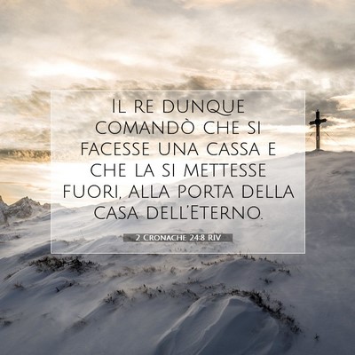 2 Cronache 24:8 Versetto della Bibbia Spiegato
