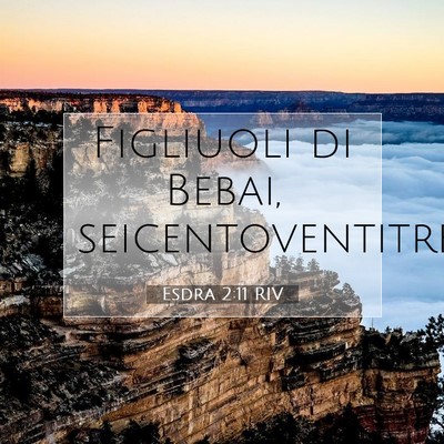 Esdra 2:11 Versetto della Bibbia Spiegato