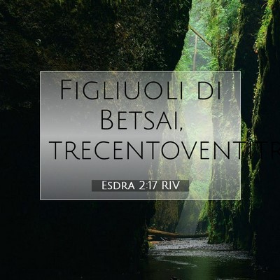 Esdra 2:17 Versetto della Bibbia Spiegato