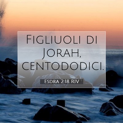 Esdra 2:18 Versetto della Bibbia Spiegato