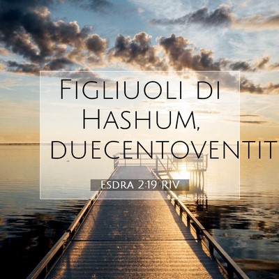 Esdra 2:19 Versetto della Bibbia Spiegato