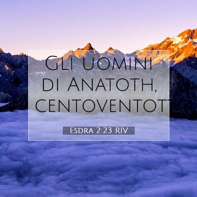 Esdra 2:23 Versetto della Bibbia Spiegato