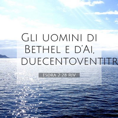 Esdra 2:28 Versetto della Bibbia Spiegato