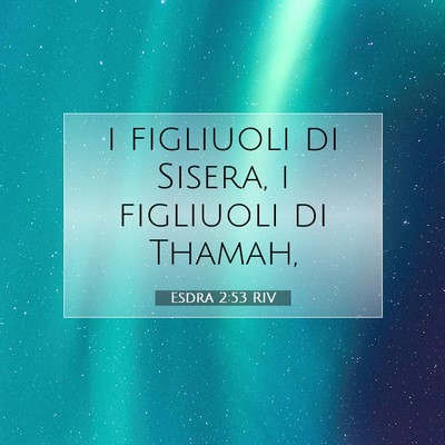 Esdra 2:53 Versetto della Bibbia Spiegato