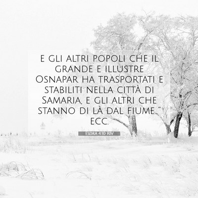 Esdra 4:10 Versetto della Bibbia Spiegato