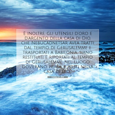 Esdra 6:5 RIV Immagine del Versetto della Bibbia