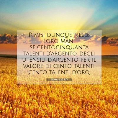 Esdra 8:26 Versetto della Bibbia Spiegato