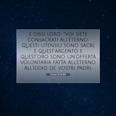 Esdra 8:28 Versetto della Bibbia Spiegato