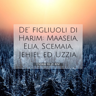 Esdra 10:21 Versetto della Bibbia Spiegato
