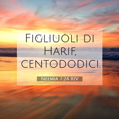 Neemia 7:24 Versetto della Bibbia Spiegato
