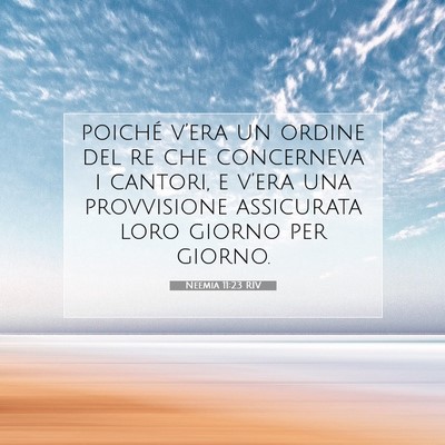 Neemia 11:23 RIV Immagine del Versetto della Bibbia