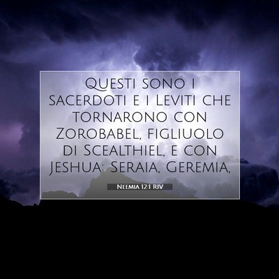 Neemia 12:1 RIV Immagine del Versetto della Bibbia
