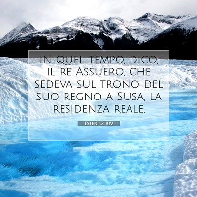 Ester 1:2 Versetto della Bibbia Spiegato