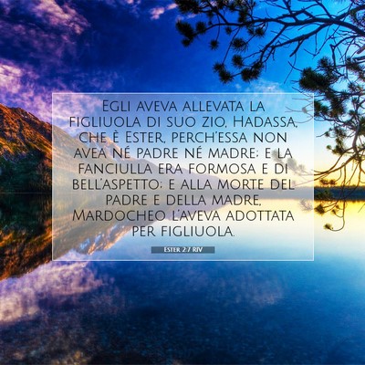 Ester 2:7 RIV Immagine del Versetto della Bibbia
