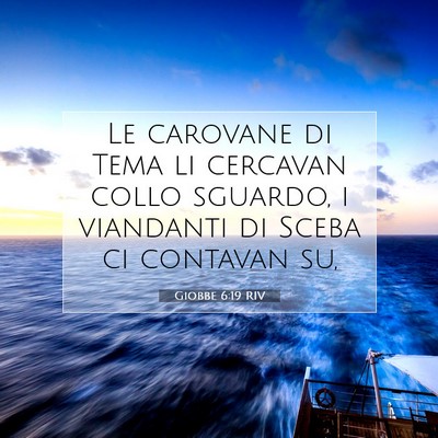 Giobbe 6:19 RIV Immagine del Versetto della Bibbia