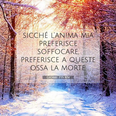 Giobbe 7:15 Versetto della Bibbia Spiegato