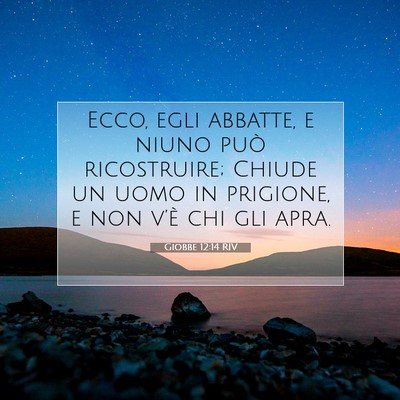 Giobbe 12:14 RIV Immagine del Versetto della Bibbia