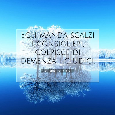 Giobbe 12:17 RIV Immagine del Versetto della Bibbia