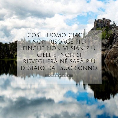 Giobbe 14:12 Versetto della Bibbia Spiegato