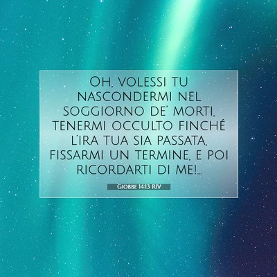 Giobbe 14:13 RIV Immagine del Versetto della Bibbia