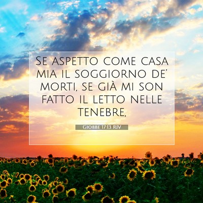 Giobbe 17:13 RIV Immagine del Versetto della Bibbia