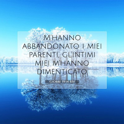 Giobbe 19:14 Versetto della Bibbia Spiegato