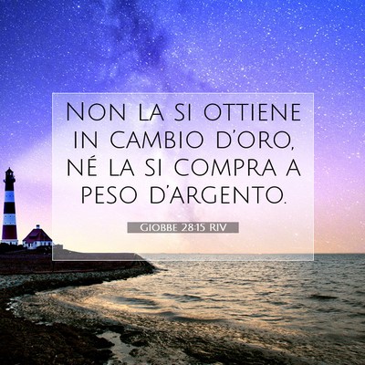 Giobbe 28:15 Versetto della Bibbia Spiegato
