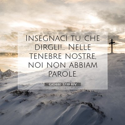 Giobbe 37:19 RIV Immagine del Versetto della Bibbia