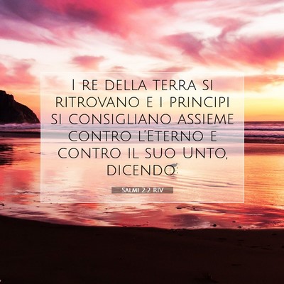 Salmi 2:2 RIV Immagine del Versetto della Bibbia