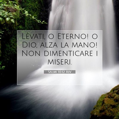 Salmi 10:12 Versetto della Bibbia Spiegato
