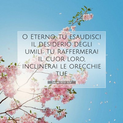 Salmi 10:17 RIV Immagine del Versetto della Bibbia