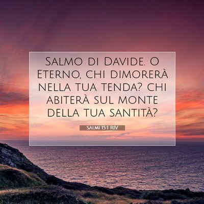 Salmi 15:1 Versetto della Bibbia Spiegato