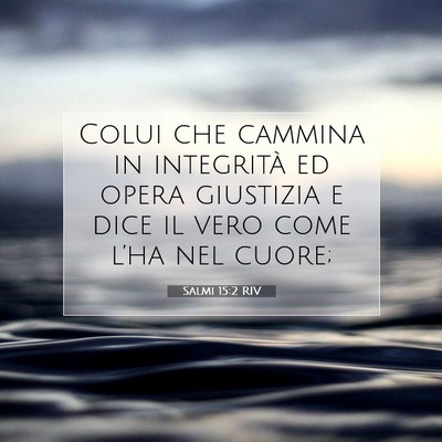 Salmi 15:2 RIV Immagine del Versetto della Bibbia