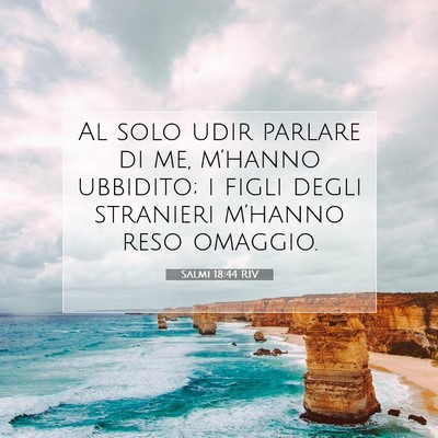 Salmi 18:44 RIV Immagine del Versetto della Bibbia