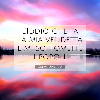 Salmi 18:47 Versetto della Bibbia Spiegato