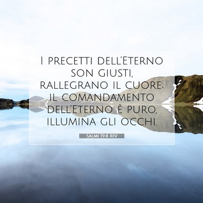 Salmi 19:8 RIV Immagine del Versetto della Bibbia