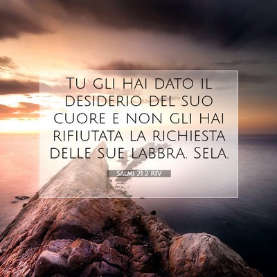 Salmi 21:2 Versetto della Bibbia Spiegato