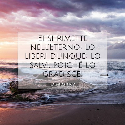 Salmi 22:8 RIV Immagine del Versetto della Bibbia