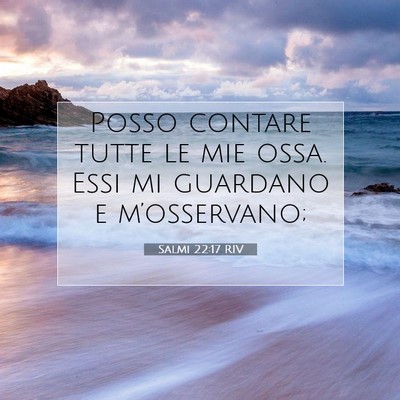 Salmi 22:17 Versetto della Bibbia Spiegato
