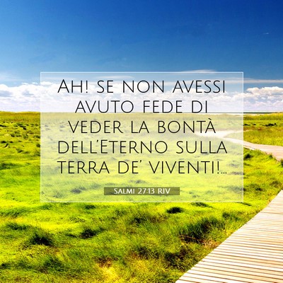 Salmi 27:13 RIV Immagine del Versetto della Bibbia