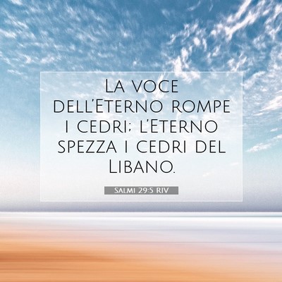 Salmi 29:5 Versetto della Bibbia Spiegato