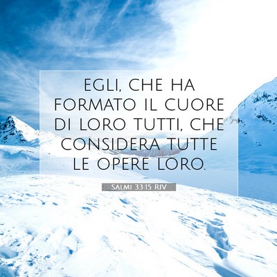 Salmi 33:15 Versetto della Bibbia Spiegato