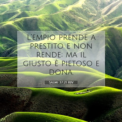 Salmi 37:21 Versetto della Bibbia Spiegato