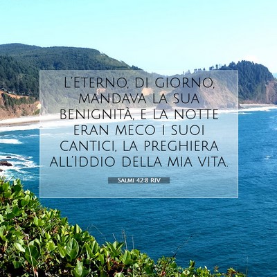 Salmi 42:8 RIV Immagine del Versetto della Bibbia